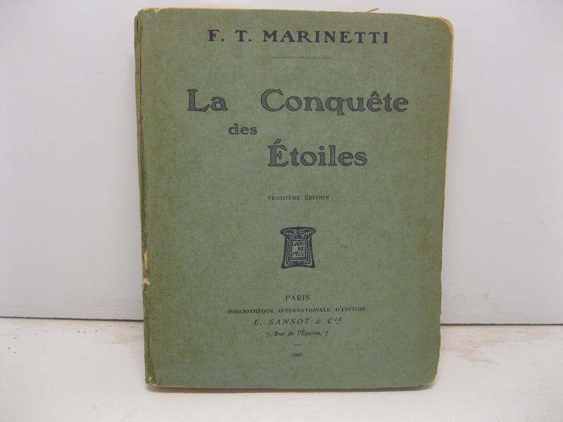 La conquete des etoiles. Poème èpique suivi des jugements de la presse francaise et italienne. Quatrieme edition